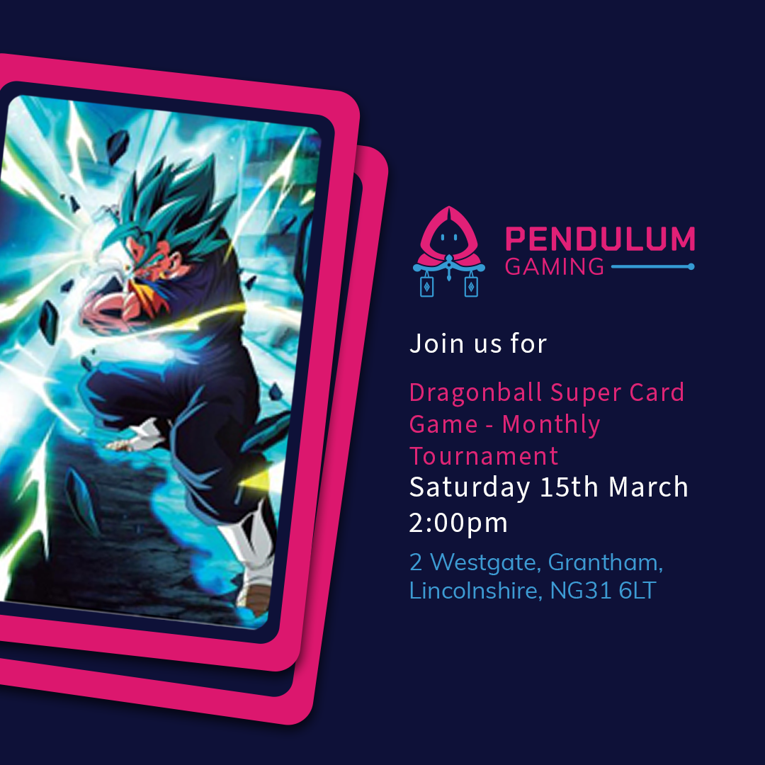 Dragonball Super Card Game Monthly Tournament 15/03/25